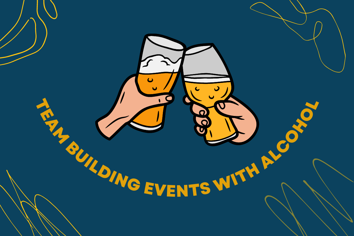 Team building events with alcohol